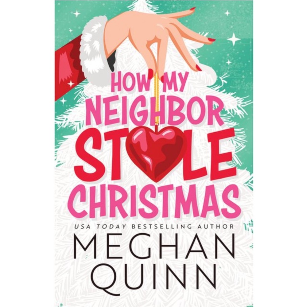 🌙How My Neighbor Stole Christmas By Meghan Quinn (Paperback)🌙